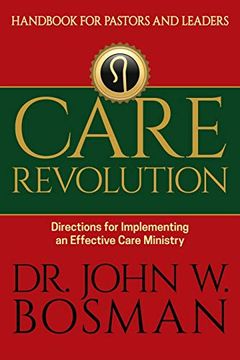 portada Care Revolution - Handbook for Pastors and Leaders: Directions for Implementing an Effective Care Ministry (in English)