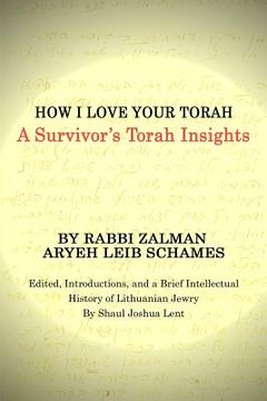 portada How I Love Your Torah: A Survivor's Torah Insights (in English)