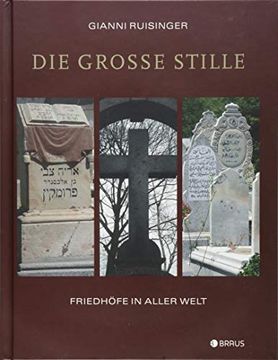 portada Die Große Stille: Friedhöfe in Aller Welt (in German)