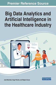 portada Big Data Analytics and Artificial Intelligence in the Healthcare Industry (en Inglés)