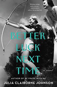 portada Better Luck Next Time: A Novel (en Inglés)