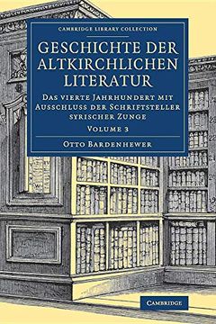 portada Geschichte der Altkirchlichen Literatur: Volume 3 (Cambridge Library Collection - Religion) (en Alemán)