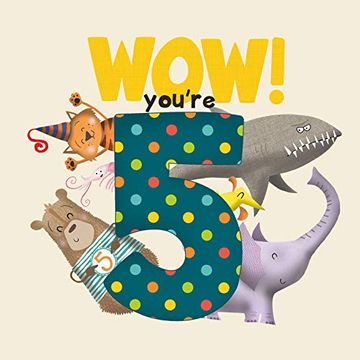 portada Wow! You're Five Birthday Book (Wow Youre Birthday Books) (en Inglés)