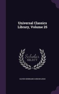 portada Universal Classics Library, Volume 25 (en Inglés)