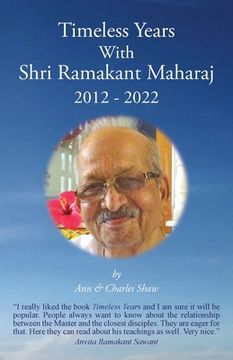 portada Timeless Years With Shri Ramakant Maharaj 2012 - 2022 (in English)
