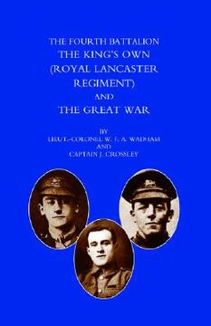 portada fourth battalion the kings os own (royal lancaster regiment) and the great war (en Inglés)