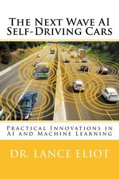 portada The Next Wave AI Self-Driving Cars: Practical Innovations in AI and Machine Learning (in English)
