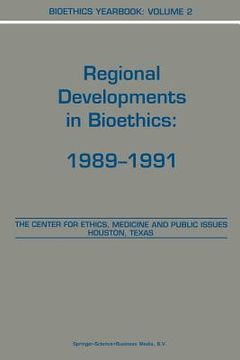 portada Bioethics Yearbook: Regional Developments in Bioethics: 1989-1991 (en Inglés)