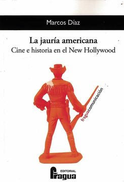 portada La Jauria Americana: Cine e Historia en el new Hollywood (in Spanish)