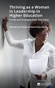 portada Thriving as a Woman in Leadership in Higher Education: Stories and Strategies From Your Peers 
