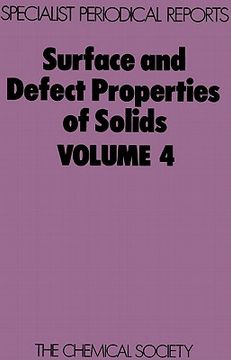 portada surface and defect properties of solids: volume 4 (en Inglés)