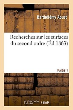 portada Recherches Sur Les Surfaces Du Second Ordre Partie 1 (Sciences) (French Edition)