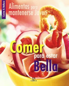 portada Comer Para Estar Bella (Cocina & Belleza) (in Spanish)