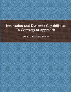 portada Innovation and Dynamic Capabilities: In Convergent Approach (in English)
