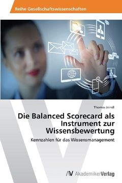 portada Die Balanced Scorecard ALS Instrument Zur Wissensbewertung