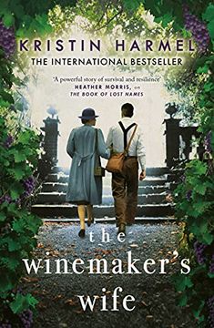 portada The Winemaker'S Wife: An Internationally Bestselling Story of Love, Courage and Forgiveness (in English)