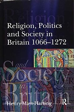 portada Religion, Politics and Society in Britain 1066-1272 (en Inglés)