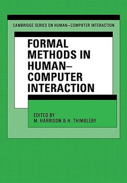 portada Formal Methods in Human-Computer Interaction (Cambridge Series on Human-Computer Interaction) (in English)