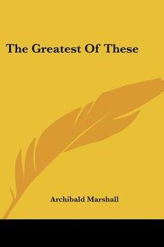 portada the greatest of these (in English)