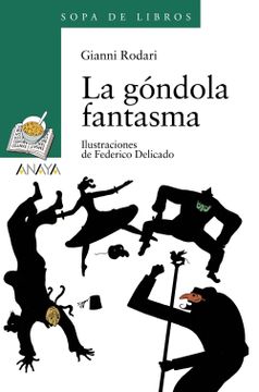 portada La Góndola Fantasma (Literatura Infantil (6-11 Años) - Sopa de Libros)