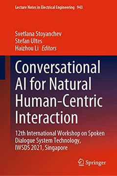 portada Conversational AI for Natural Human-Centric Interaction: 12th International Workshop on Spoken Dialogue System Technology, Iwsds 2021, Singapore (en Inglés)