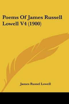 portada poems of james russell lowell v4 (1900) (in English)