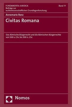 portada Civitas Romana: Das Romische Burgerrecht und die Romischen Burgerrechte von 500 v. Chr. Bis 500 n. Chr. (en Alemán)
