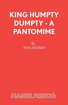 portada King Humpty Dumpty - A Pantomime (en Inglés)