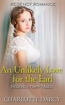 portada An Unlikely Love for the Earl (en Inglés)