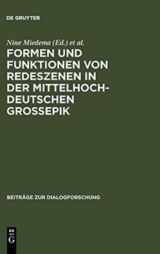 portada Formen und Funktionen von Redeszenen in der Mittelhochdeutschen Großepik (en Alemán)