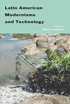 portada Latin American Modernisms and Technology (in English)