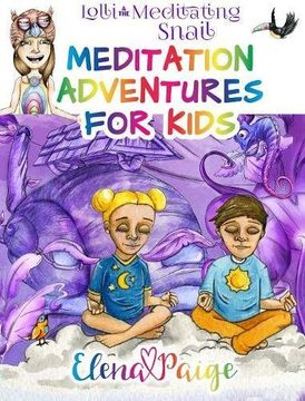 portada Lolli and the Meditating Snail (Meditation Adventures for Kids)