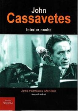 portada John Cassavetes. Interior Noche (in Spanish)