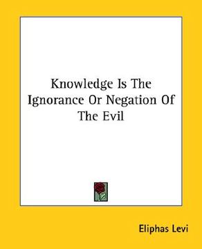 portada knowledge is the ignorance or negation of the evil