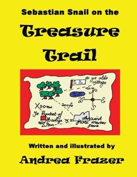 portada Sebastian Snail on the Treasure Trail: An illustrated 'Read-It-To-Me' Book