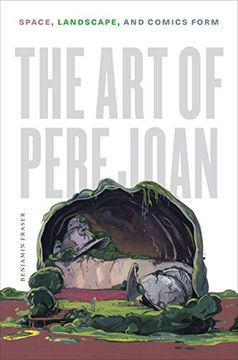 portada The art of Pere Joan: Space, Landscape, and Comics Form (World Comics and Graphic Nonfiction) (in English)