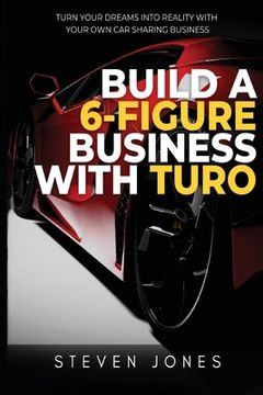 portada Build a 6-Figure Business Using Turo (in English)