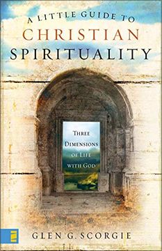 portada A Little Guide to Christian Spirituality: Three Dimensions of Life With god (en Inglés)