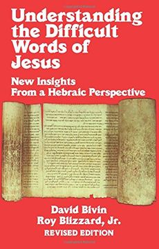 portada Understanding the Difficult Words of Jesus: New Insights From a Hebrew Perspective 