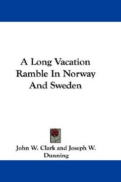 portada a long vacation ramble in norway and sweden (en Inglés)