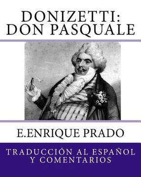 portada Donizetti: Don Pasquale: Traduccion al Espanol y Comentarios (in Spanish)