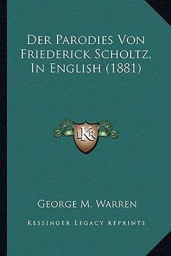 portada der parodies von friederick scholtz, in english (1881) (en Inglés)