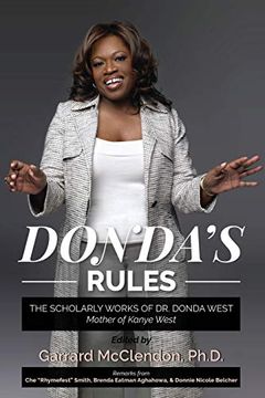 portada Donda's Rules: The Scholarly Works of dr. Donda West - Mother of Kanye West: The Scholarly Documents of dr. Donda West (Mother of Kanye West) (en Inglés)