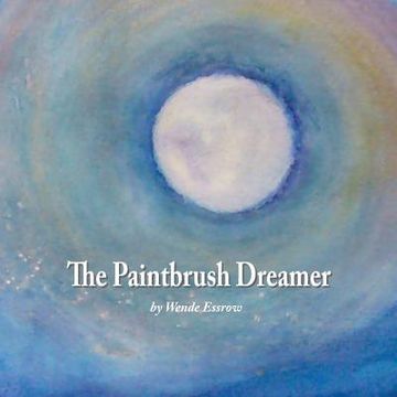 portada The Paintbrush Dreamer (en Inglés)