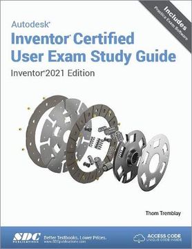 portada Autodesk Inventor Certified User Exam Study Guide: Inventor 2021 Edition (in English)