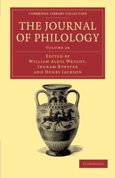 portada The Journal of Philology 35 Volume Set: The Journal of Philology: Volume 24 Paperback (Cambridge Library Collection - Classic Journals) (en Inglés)