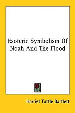 portada esoteric symbolism of noah and the flood