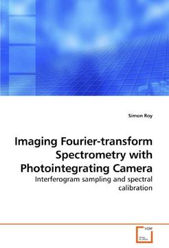 portada Imaging Fourier-transform Spectrometry with Photointegrating Camera: Interferogram sampling and spectral calibration