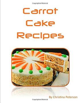 portada Carrot Cake Recipes: Includes 22 Note Pages 