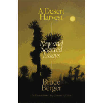 portada A Desert Harvest: New and Selected Essays 